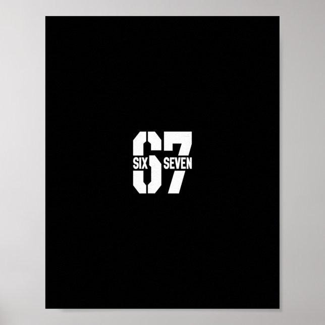 Clic 67 Meme - I Love Six Seven 1  Poster (Vorne)