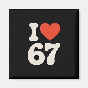 Clic 67 Meme - Ich liebe sechs sieben Magnet