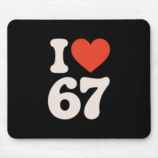Clic 67 Meme - Ich liebe Six Seven  Mousepad (Vorne)