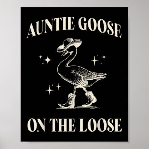 Clic Funny Tanttie Goose auf den losen Albernen Mü Poster