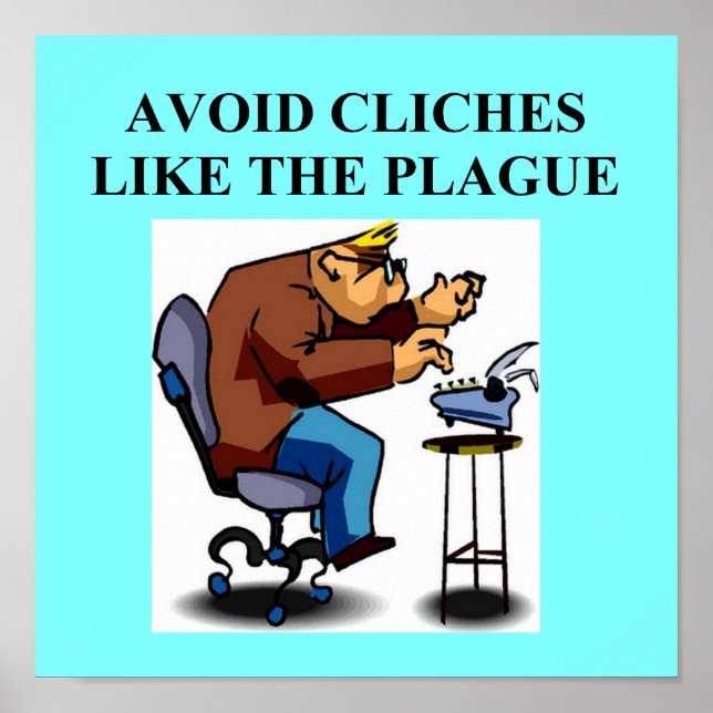 CLICHE Witz für Schriftsteller und Autoren Poster (Vorne)