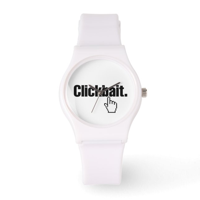 Clickbait. Armbanduhr (Vorderseite)