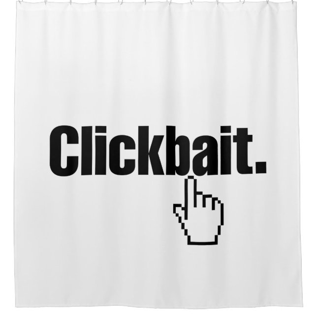 Clickbait. Duschvorhang (Vorderseite)
