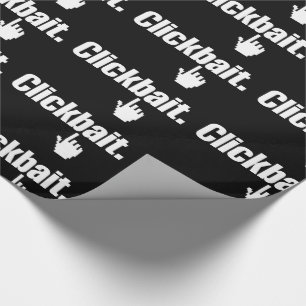 Clickbait. Geschenkpapier