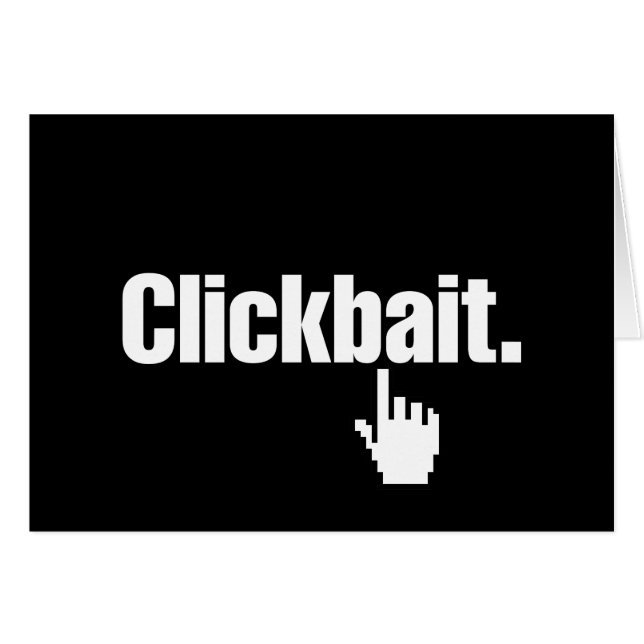 Clickbait. Grußkarte (Vorderseite (Horizontal))
