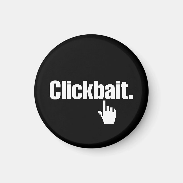 Clickbait. Magnet (Vorne)