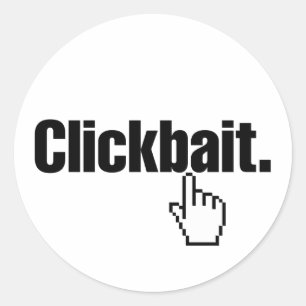 Clickbait. Runder Aufkleber