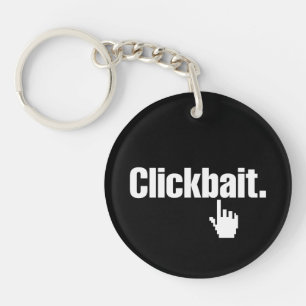 Clickbait. Schlüsselanhänger