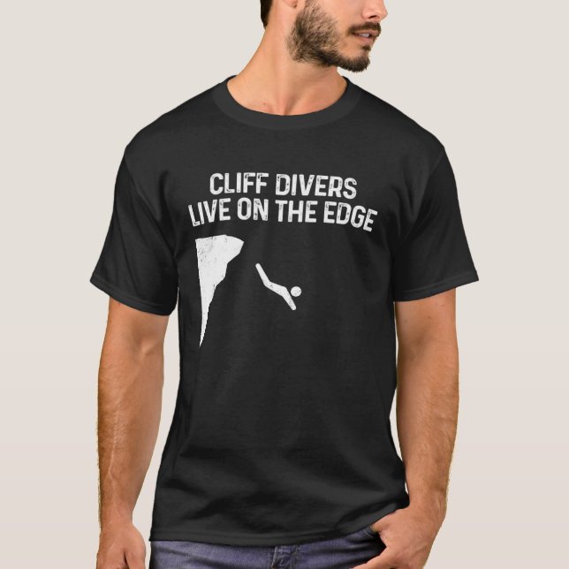 Cliff Divers Live On The Edge Tombstoning Base Jum T-Shirt (Vorderseite)