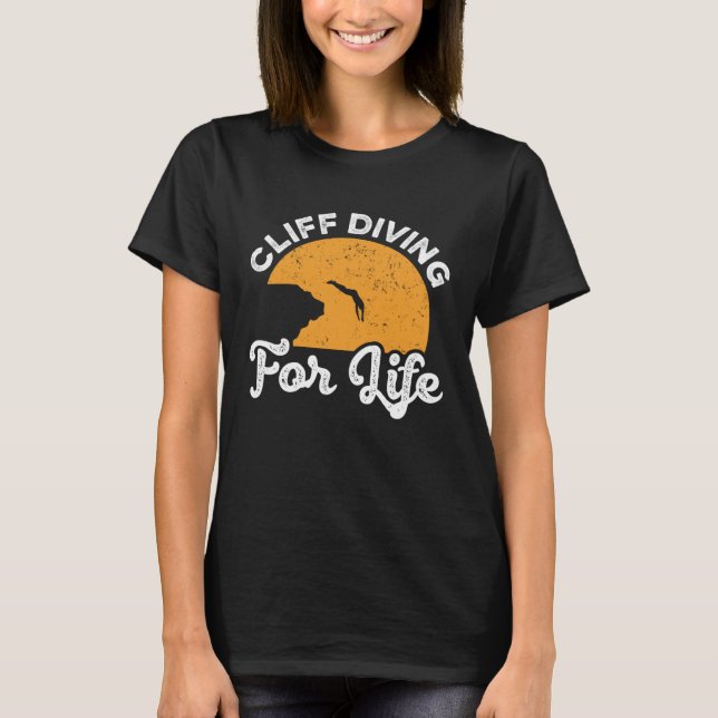 Cliff Diving For Life Cliff Diver Watersports Tomb T-Shirt (Vorderseite)