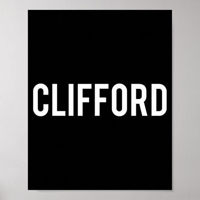 Clifford - Cool New Funny Name Fan Gift Tee  Poster (Vorne)