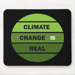 climate change is real mousepad