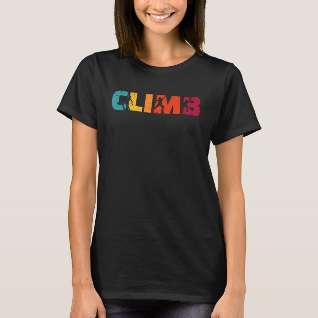 Climb Climber Sport Climbing Bouldering T-Shirt (Vorderseite)