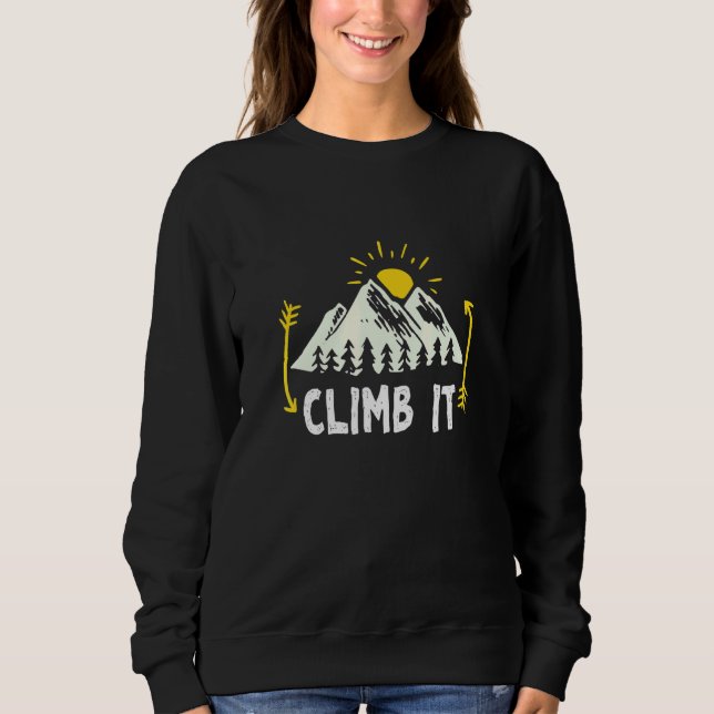 Climb it Rock Climbing Bergsteigen C Sweatshirt (Vorderseite)