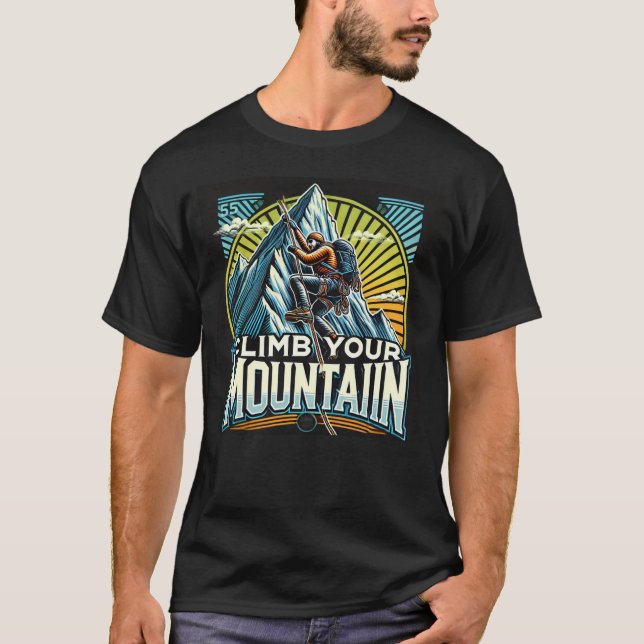 Climb Your Mountain: Tragen Sie den Geist des Aben T-Shirt (Vorderseite)