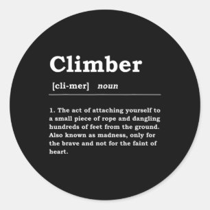 Climber Definition Noun Boulderin Rock Climber Mou Runder Aufkleber