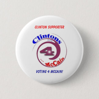 Clinton-Anhänger, 4 McCain wählend! Button