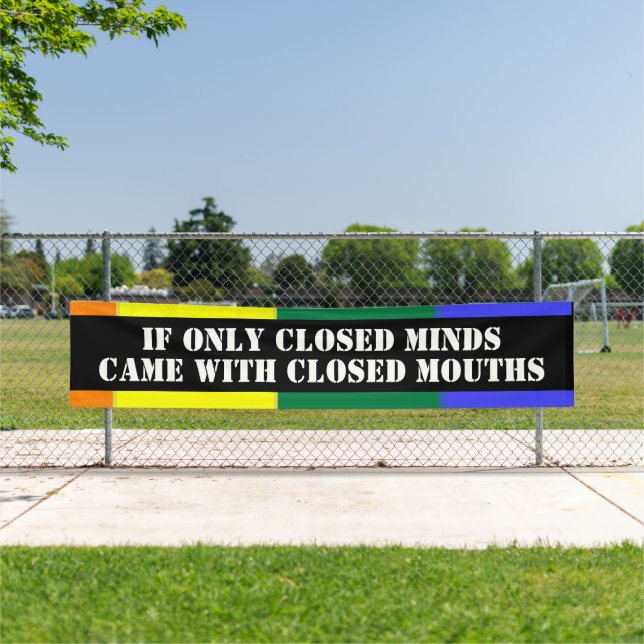 Closed Minds Gay Pride Banner (Insitu)