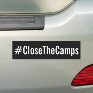 #CloseTheCamps-politischer Protest Auto Magnet
