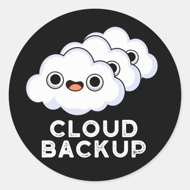 Cloud Backup Funny Computer Weather Puder Dunkle B Runder Aufkleber (Vorderseite)