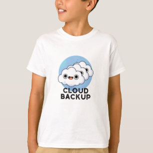 Cloud Backup Funny Computer Weather Puff T-Shirt