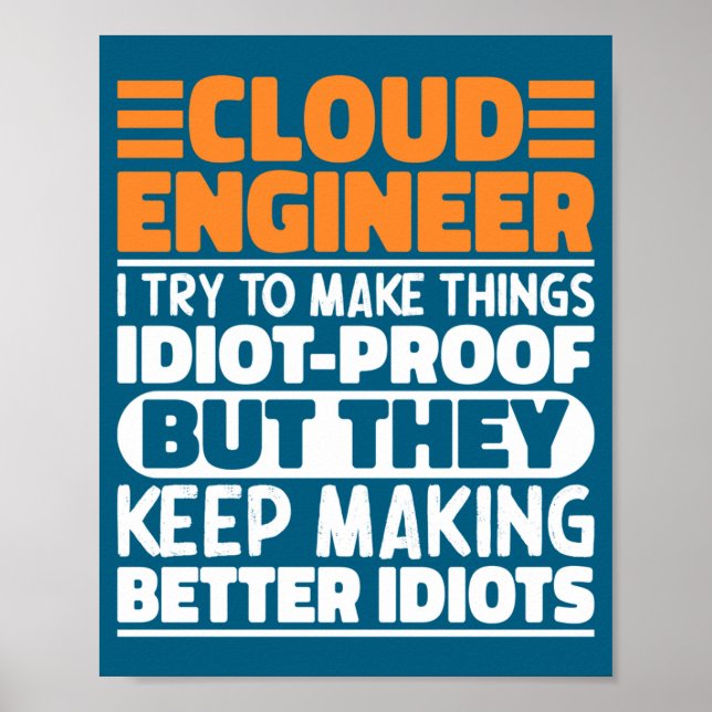 Cloud Engineer, ich versuche, Dinge lustig zu mach Poster (Vorne)