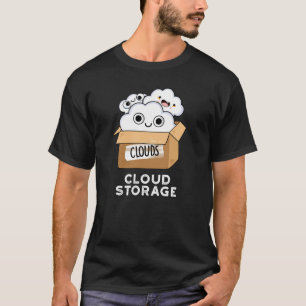 Cloud Storage Funny Weather Technology Puff Dark B T-Shirt
