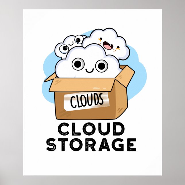 Cloud Storage Funny Weather Technology Puff Poster (Vorne)