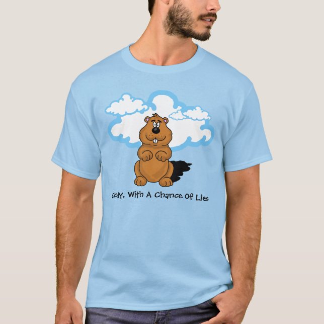 Cloudy Groundhog Day T - Shirt (Vorderseite)