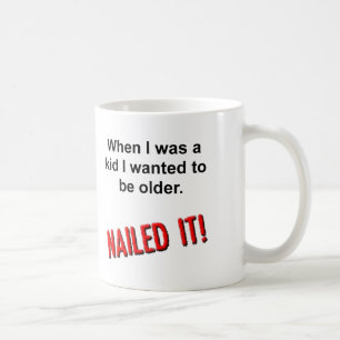Cloué il vieux drôle Mug