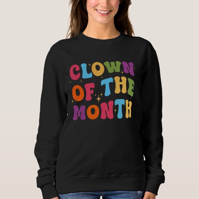 Clown des monatigen Clowncore Ästhetische Funny Ci Sweatshirt (Vorderseite)