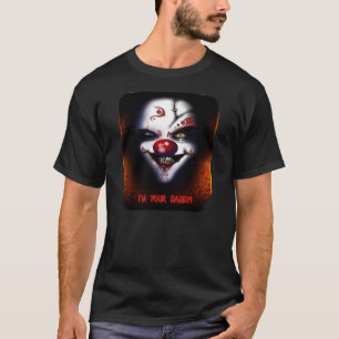 Clown effrayant - Je suis votre T-shirt papa