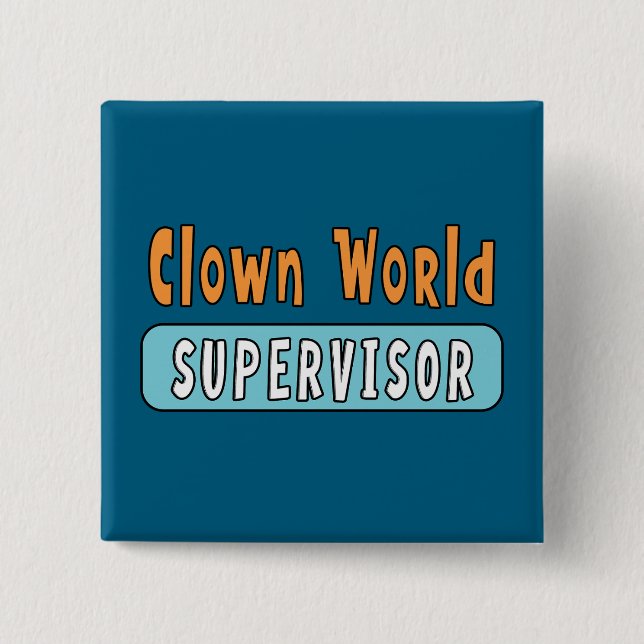 Clown-Welt-Aufseher Button (Vorderseite)