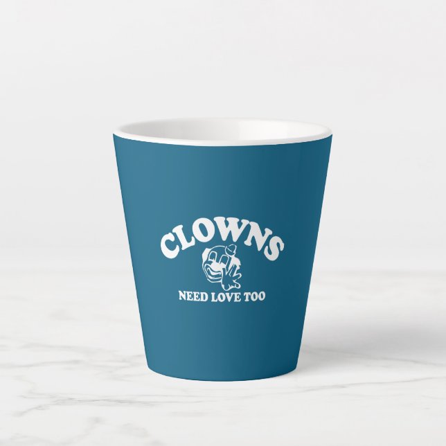 Clowns brauchen auch Liebe Milchtasse (Vorderseite)