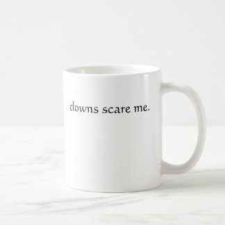 Clowns erschrecken mich kaffeetasse