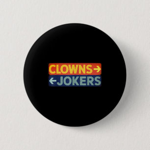 Clowns rechts, Joker links, lustiges Retro Button