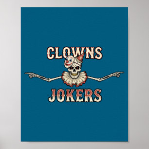 Clowns und Witzbolde lustige sarkastische Skelett Poster