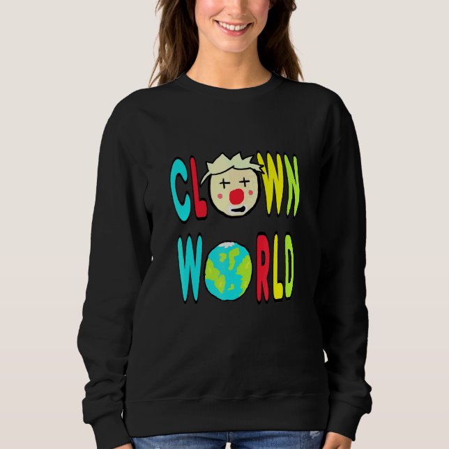 Clownwelt Sweatshirt (Vorderseite)