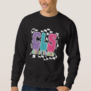 CLS Kinderleben Spezialist Krankenhaus Hospiz Klin Sweatshirt
