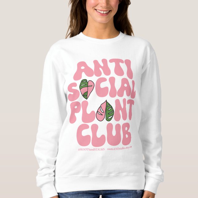 Club Plante anti-social - Sweatshirt Plantes de la (Devant)