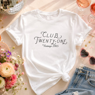 Club Twenty-One personalisiertes Geburtstags-T-Shi T-Shirt