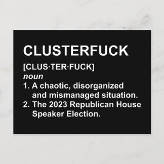 Clusterf*ck 2023 Lautsprecher-Wahl des Republikani Postkarte