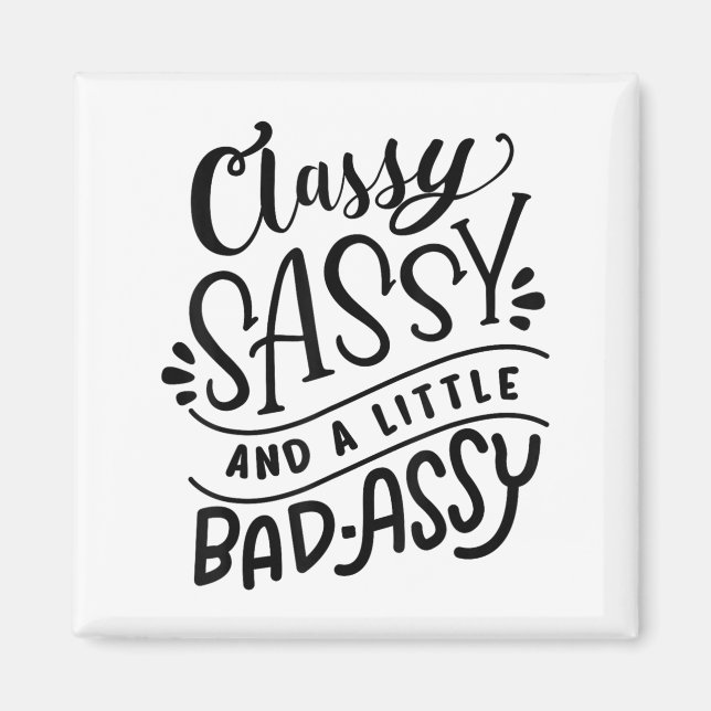 Cly Sy And A Little Bad-y Motivational Gift  Magnet (Vorne)