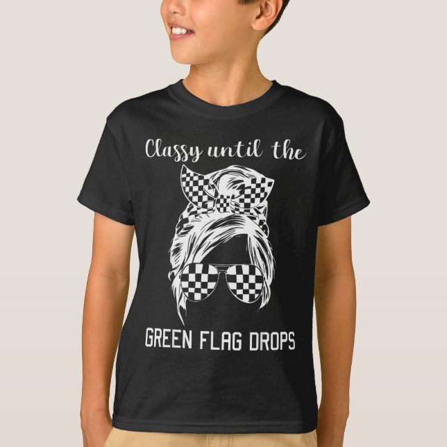 Cly Until The Green Flag Drops Messy Bun Racing Wo T-Shirt (Vorderseite)