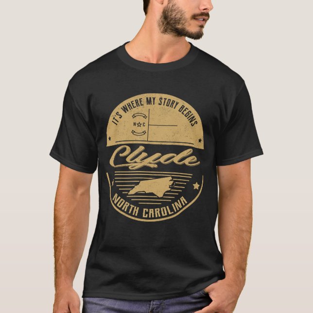 Clyde North Carolina Hier beginnt meine Geschichte T-Shirt (Vorderseite)