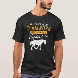 Clydesdale für Clydesdale-Reiter und Zugpferd T-Shirt