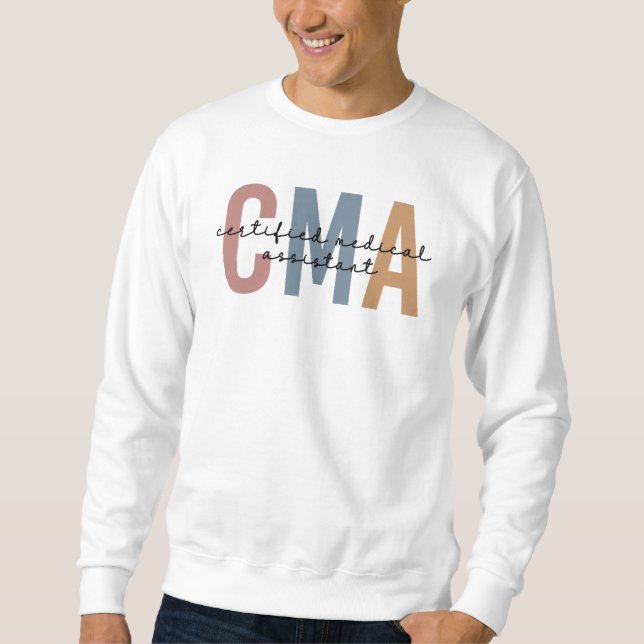 CMA zertifizierter medizinischer Assistent Sweatshirt (Vorderseite)