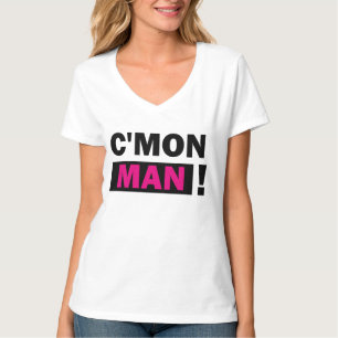 C'Mon Mann-T - Shirt