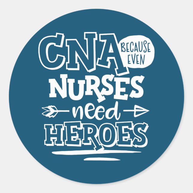 CNA Spaß Geschenke, weil selbst Krankenschwestern  Runder Aufkleber (Vorderseite)