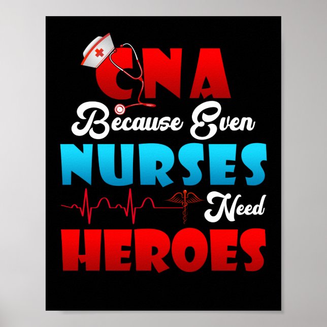 CNA-Spaß, weil selbst Krankenschwestern Helden ern Poster (Vorne)